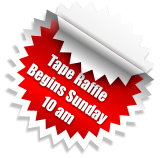 Tape Raffle Begins Sunday   10 am