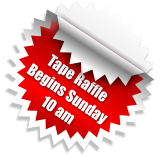 Tape Raffle Begins Sunday   10 am